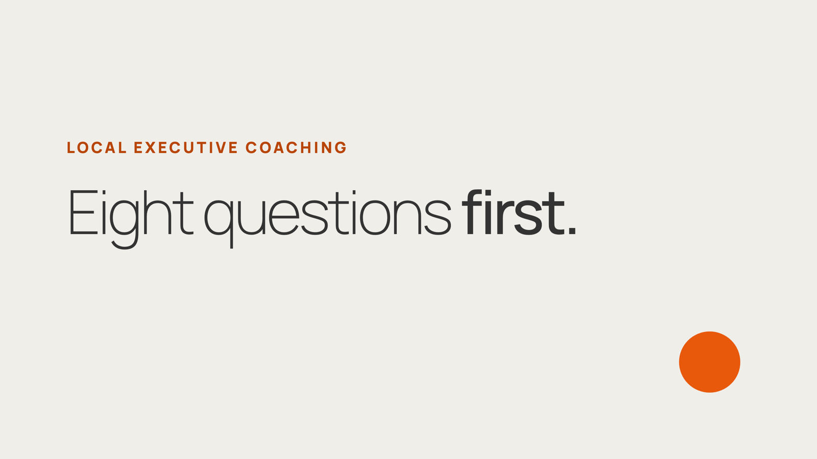 Eight questions first.